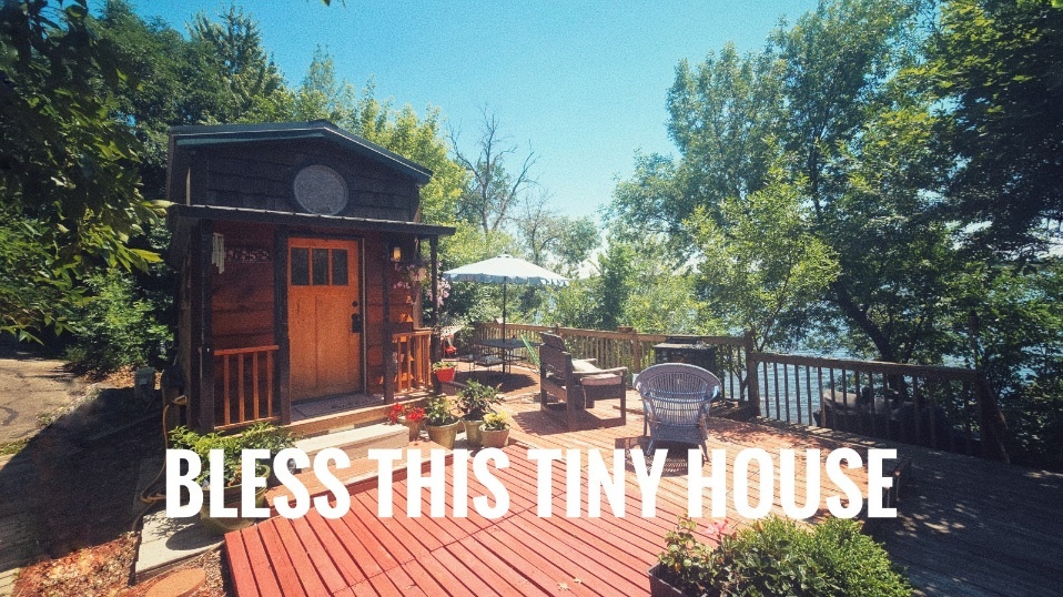 Bless This Tiny House